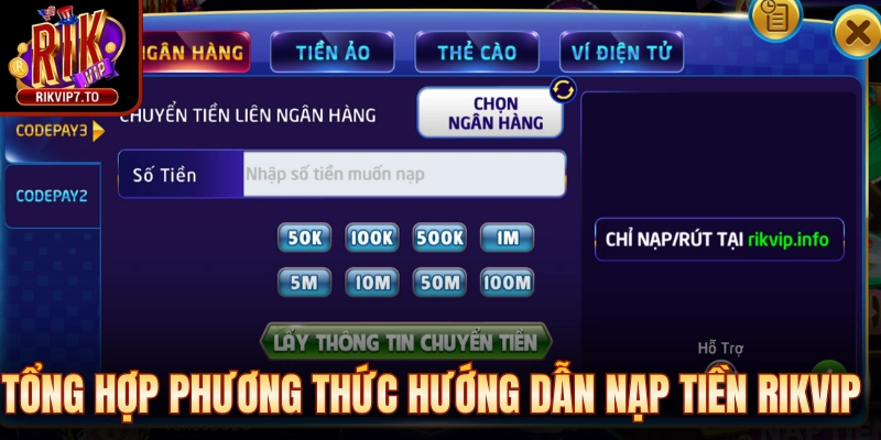 Tổng hợp phương thức hướng dẫn nạp tiền Rikvip đơn giản
