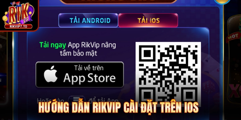 Hướng dẫn Rikvip cài đặt trên IOS