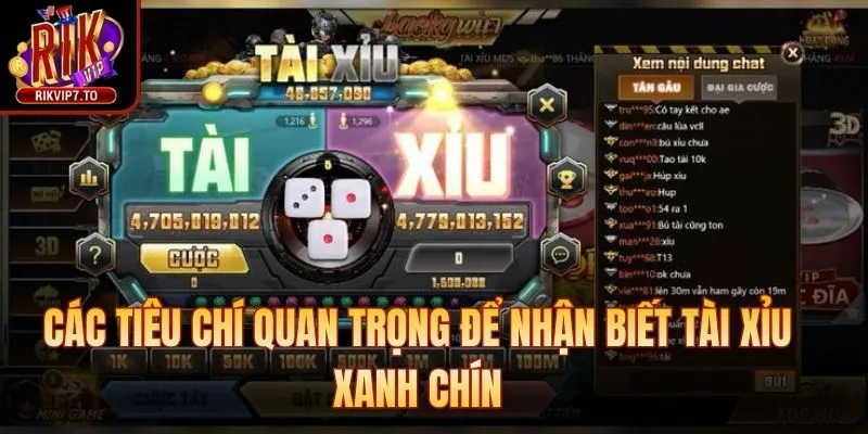 Các tiêu chí quan trọng để nhận biết tài xỉu xanh chín