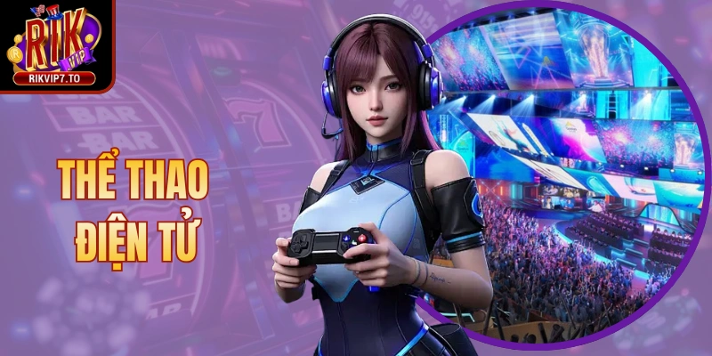 Thể Thao Điện Tử Là Gì? Sức Hút Và Kinh Nghiệm Đặt Tiền