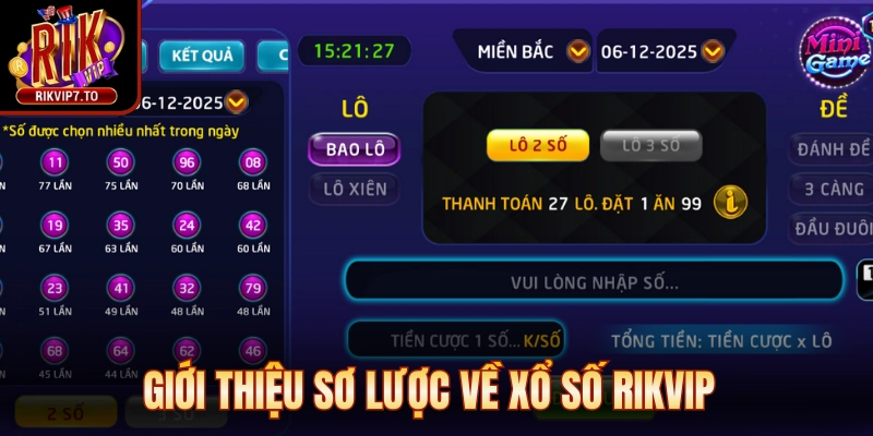 Giới thiệu sơ lược về xổ số Rikvip